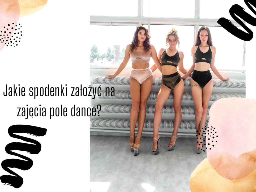 JAKIE SPODENKI DO POLE DANCE WYBRAĆ?